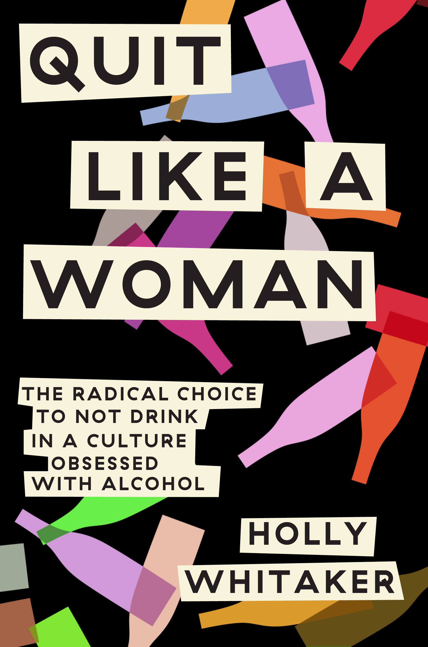 'Quit Like a Woman' by Holly Whitaker