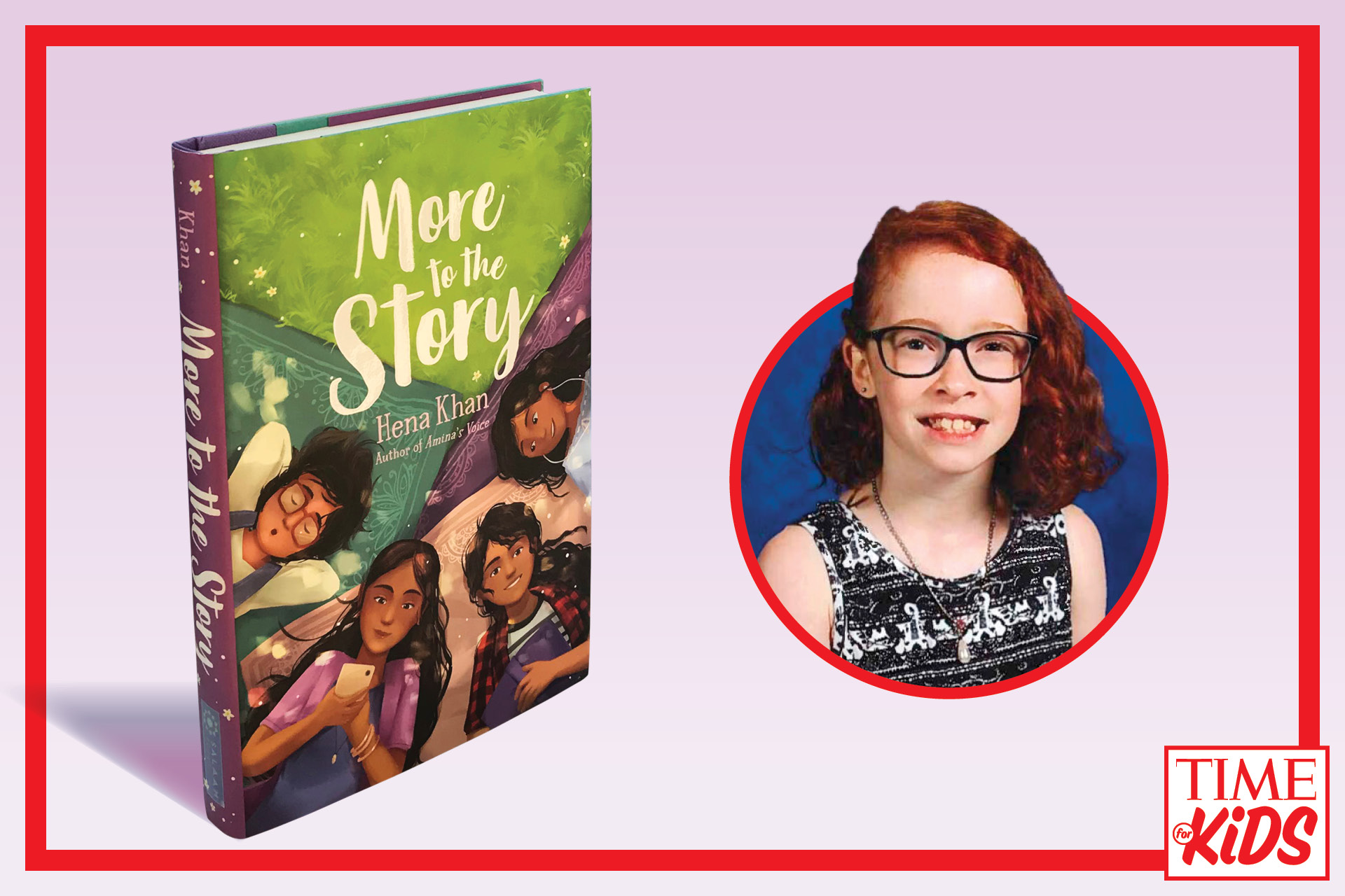 TFK Kid Reporter Mira McInnes Reviews More to the Story by Hena Khan