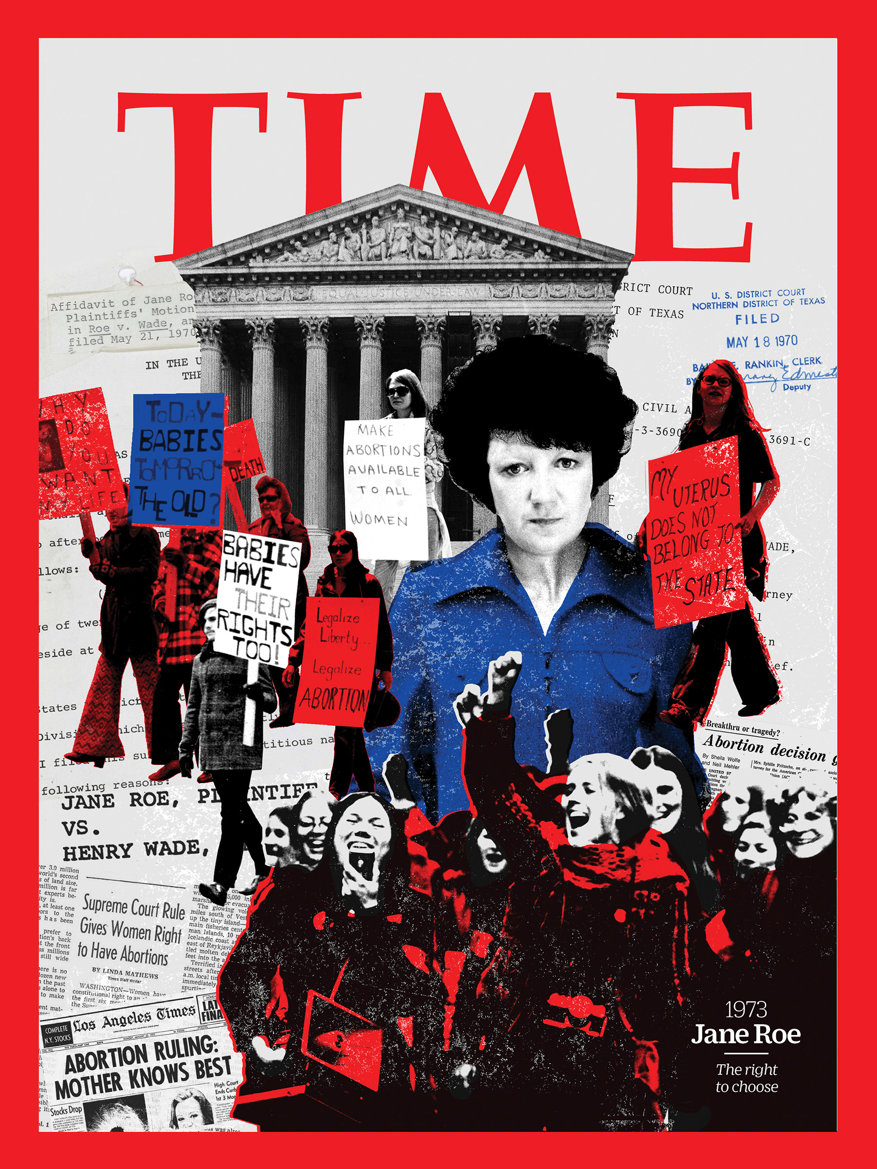 <a href="https://fineartamerica.com/featured/jane-roe-1973-time.html"><strong>Buy the cover art→</strong></a> (Illustration by Joe Magee for TIME; Getty (4); Redux)