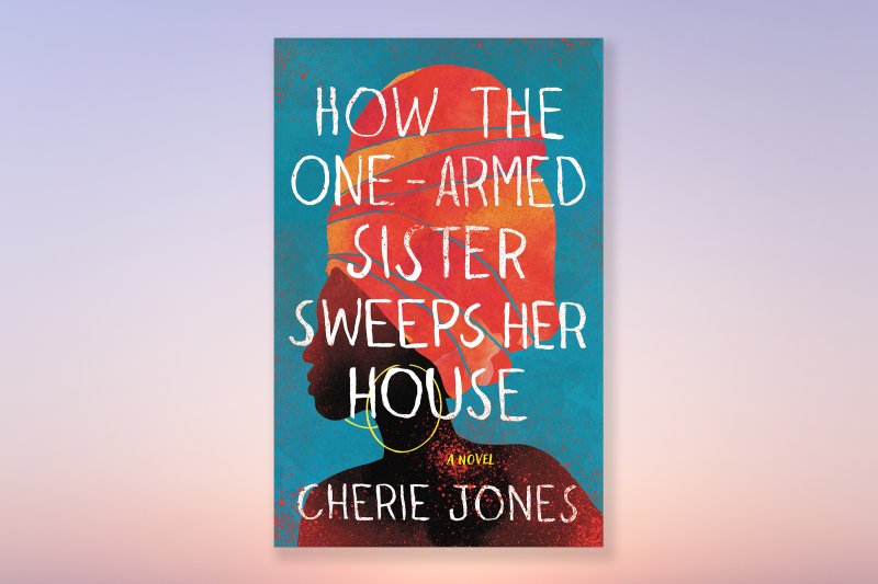 books to read february 2021 how the one armed sister Here Are the 14 New Books You Should Read in February