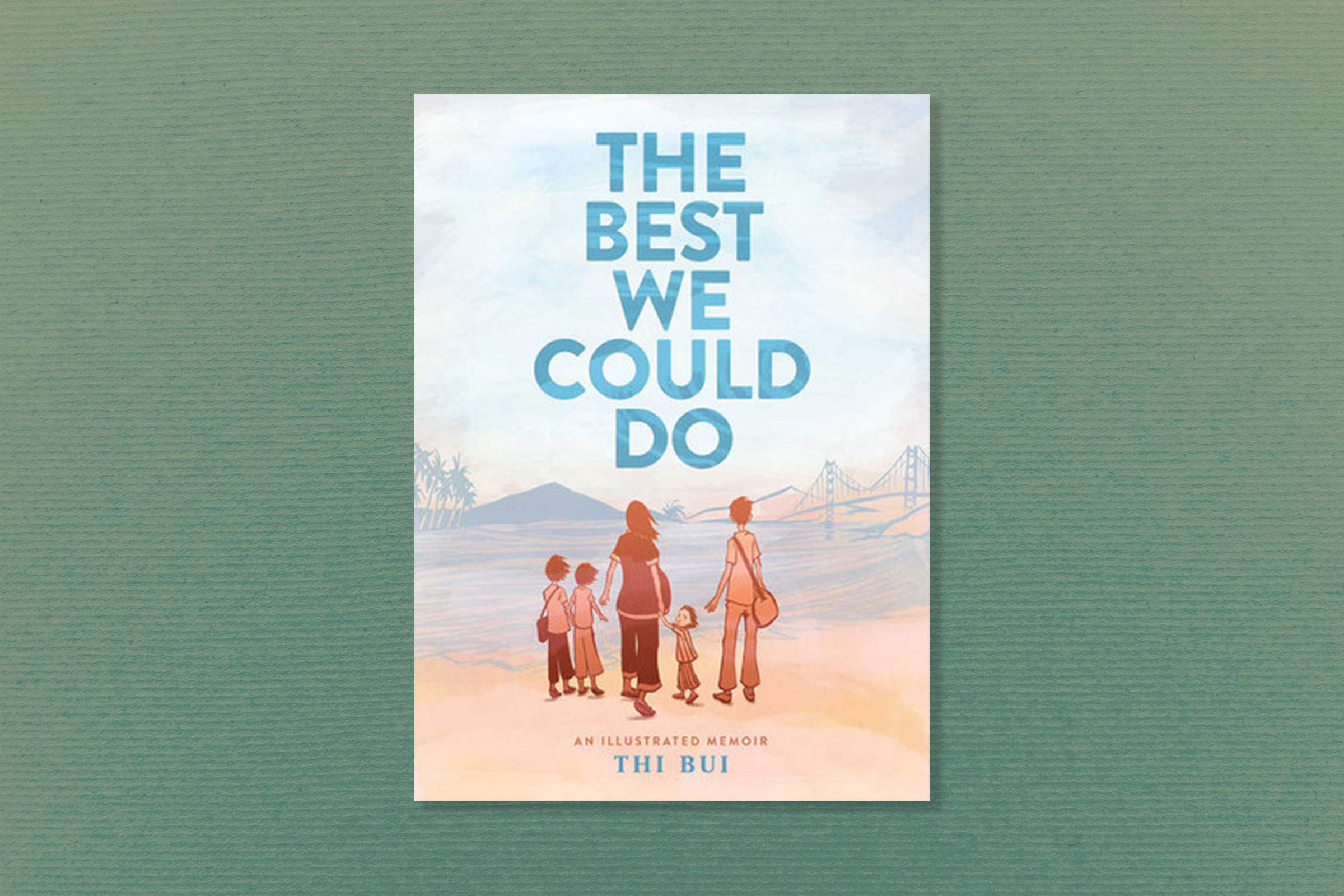 The Best We Could Do: An Illustrated Memoir Thi Bui