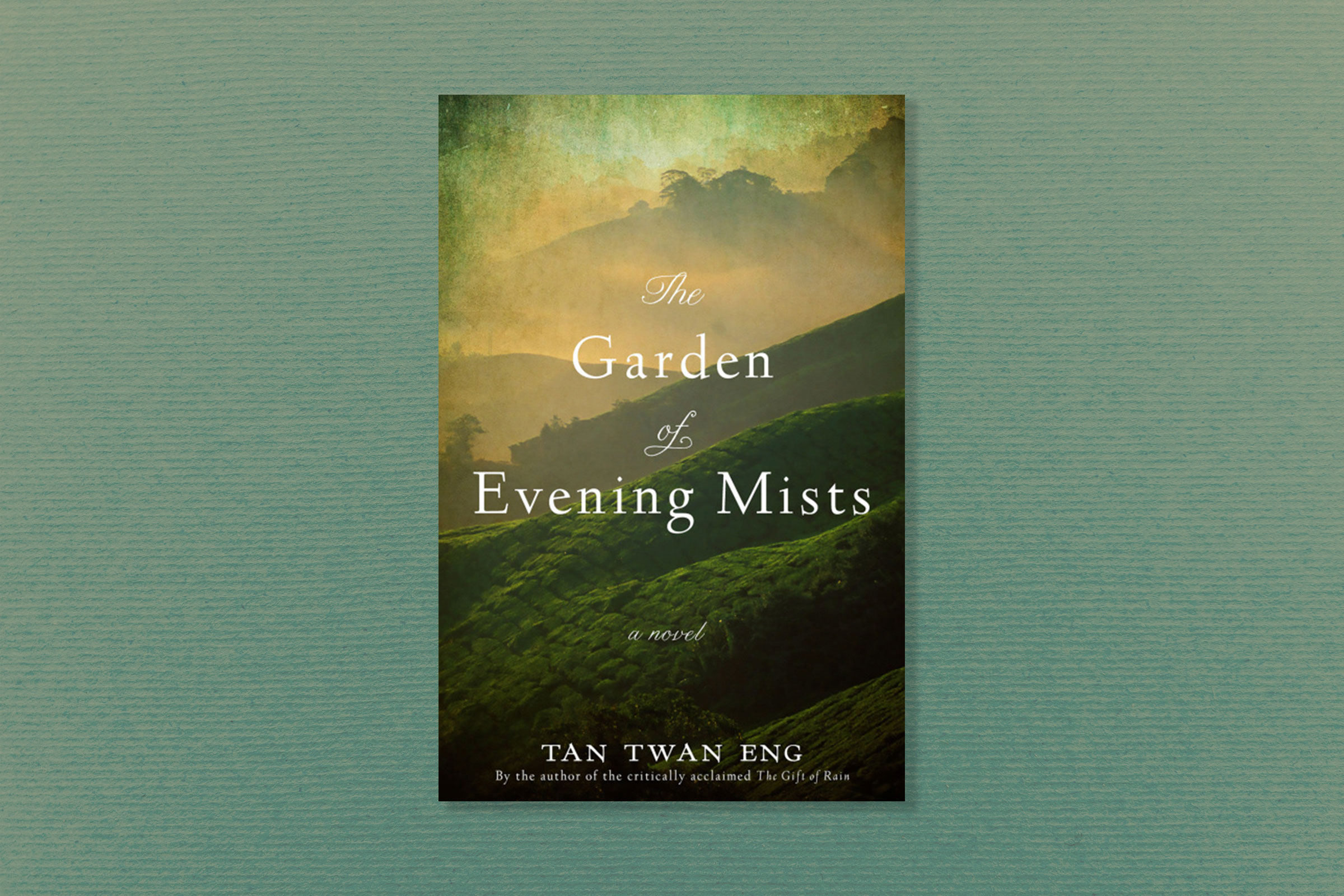The Garden of Evening Mists, by Tan Twan Eng