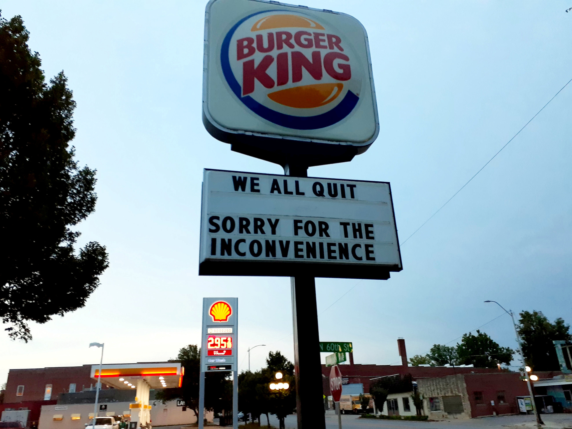 Disgruntled staff at a Burger King announced their resignations by writing 'WE ALL QUIT' on the sign outside the restaurant - which has now gone viral. See SWNS story SWOCsign. General manager Rachael Flores, 25, and her team were sick of poor working conditions and mistreatment from upper management so decided to leave. Last Saturday (10/07), the day before her she finished her notice period, Rachael changed the sign outside the restaurant in Lincoln, Nebraska, to read 'WE ALL QUIT' and 'SORRY FOR THE INCONVENIENCE'. She ended up being fired that day as a result, but for her it was so worth it.