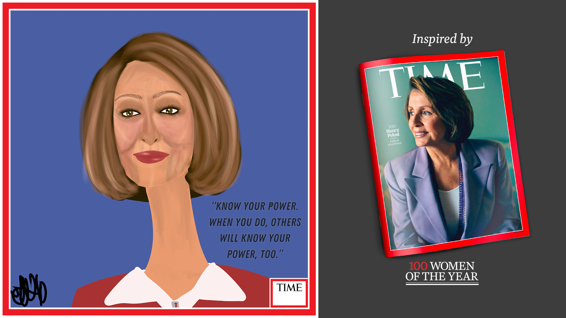 Left: Nancy Pelosi by Nyla Hayes (red border, custom background) Right: TIME Cover 2010