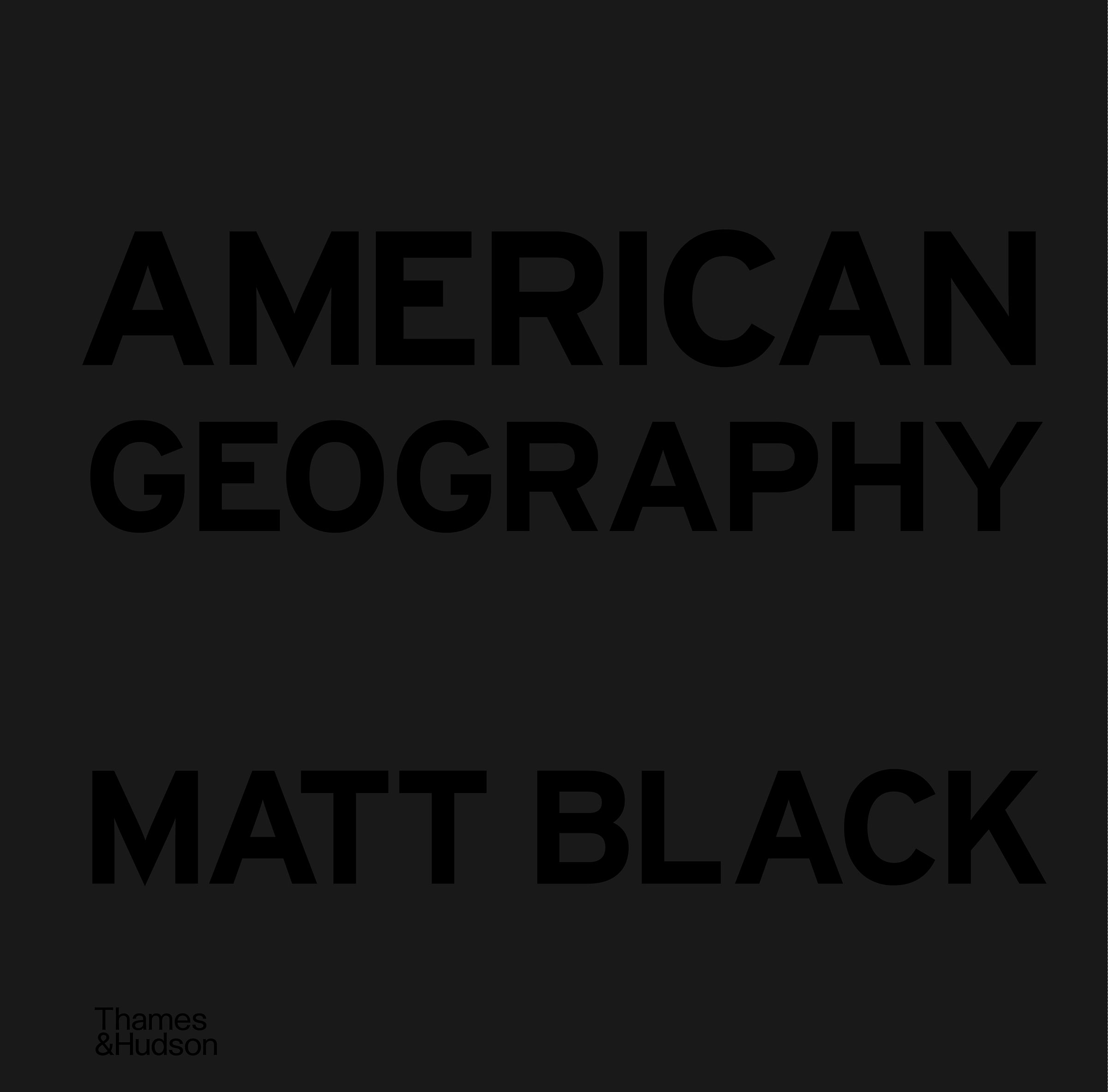 American Geography by Matt Black (Thames & Hudson)