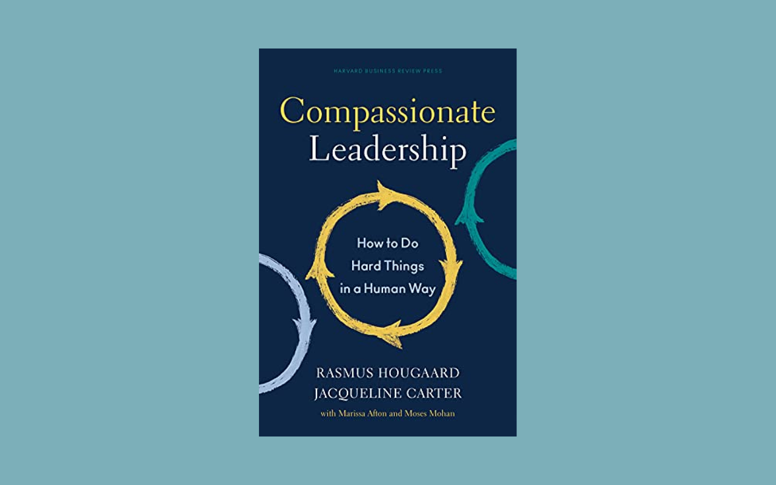 Compassionate Leadership book
