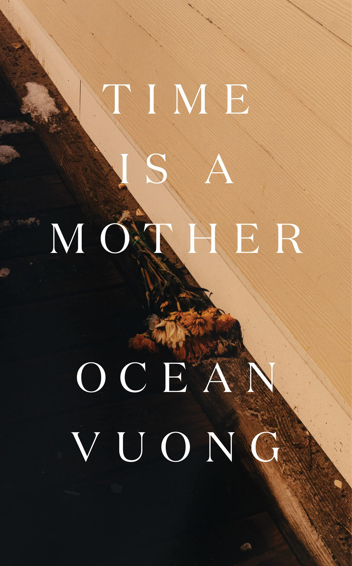 Time Is A Mother book cover by Ocean Vuong