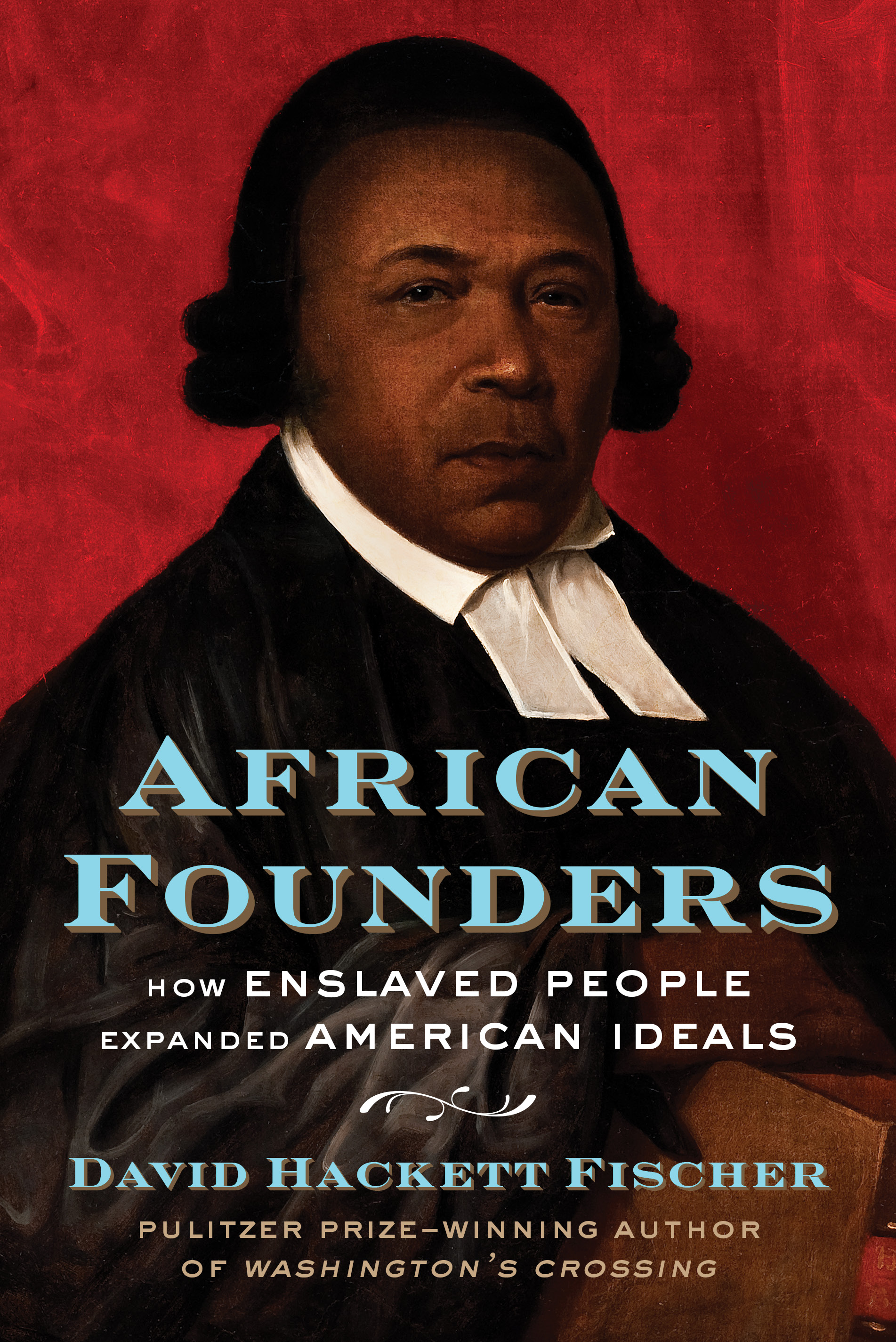 New Book “African Founders” Explores the Black People Who Helped Shape and Build the United States