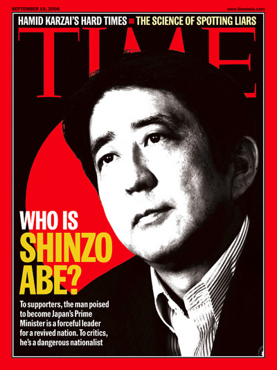 Shinzo Abe on the cover of the Sep. 18, 2006, issue of TIME (PHOTO-ILLUSTRATION. PHOTOGRAPH BY JIJI PRESS/PANA)