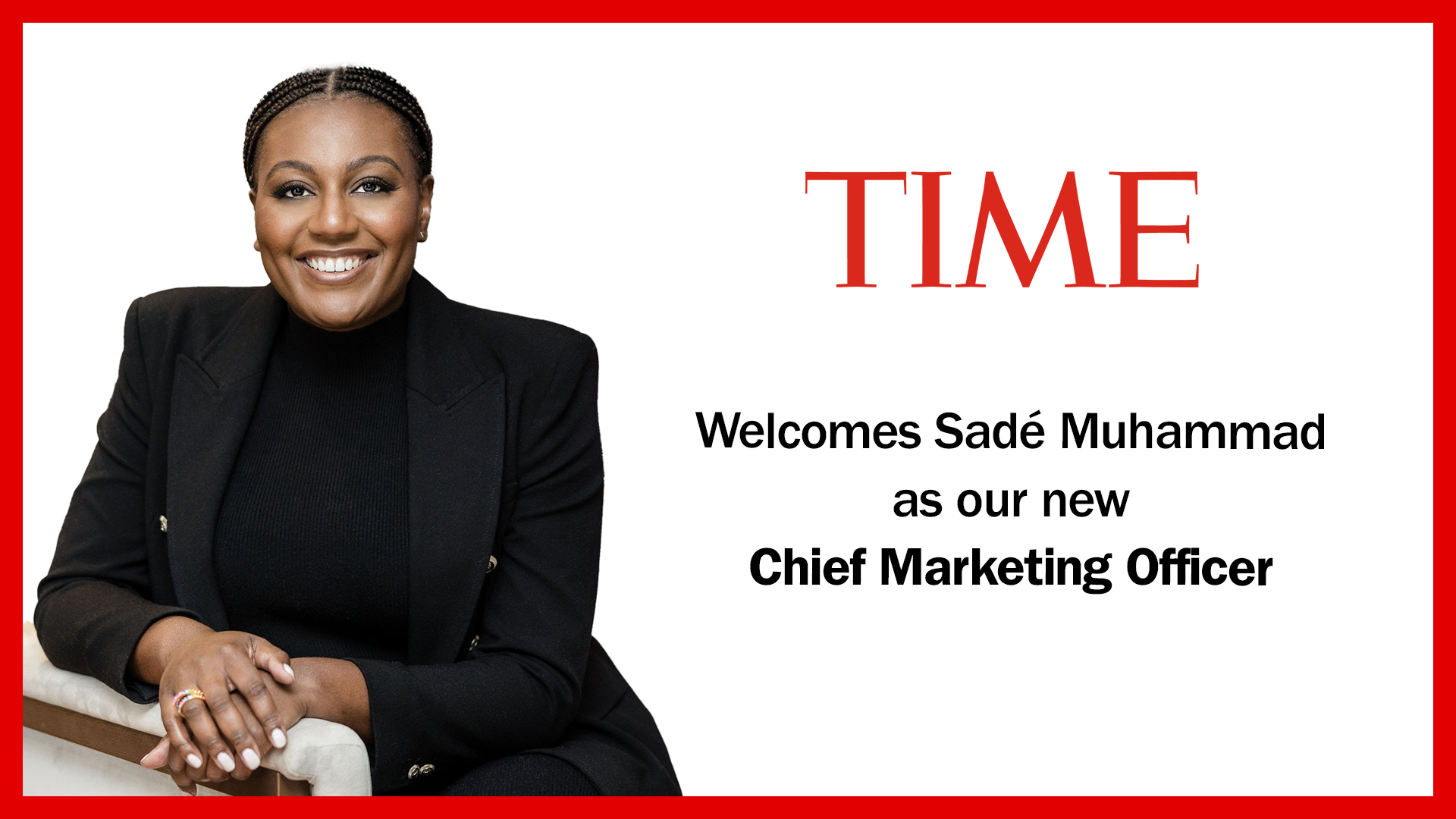TIME Welcomes Sade Muhammad as new Chief Marketing Officer