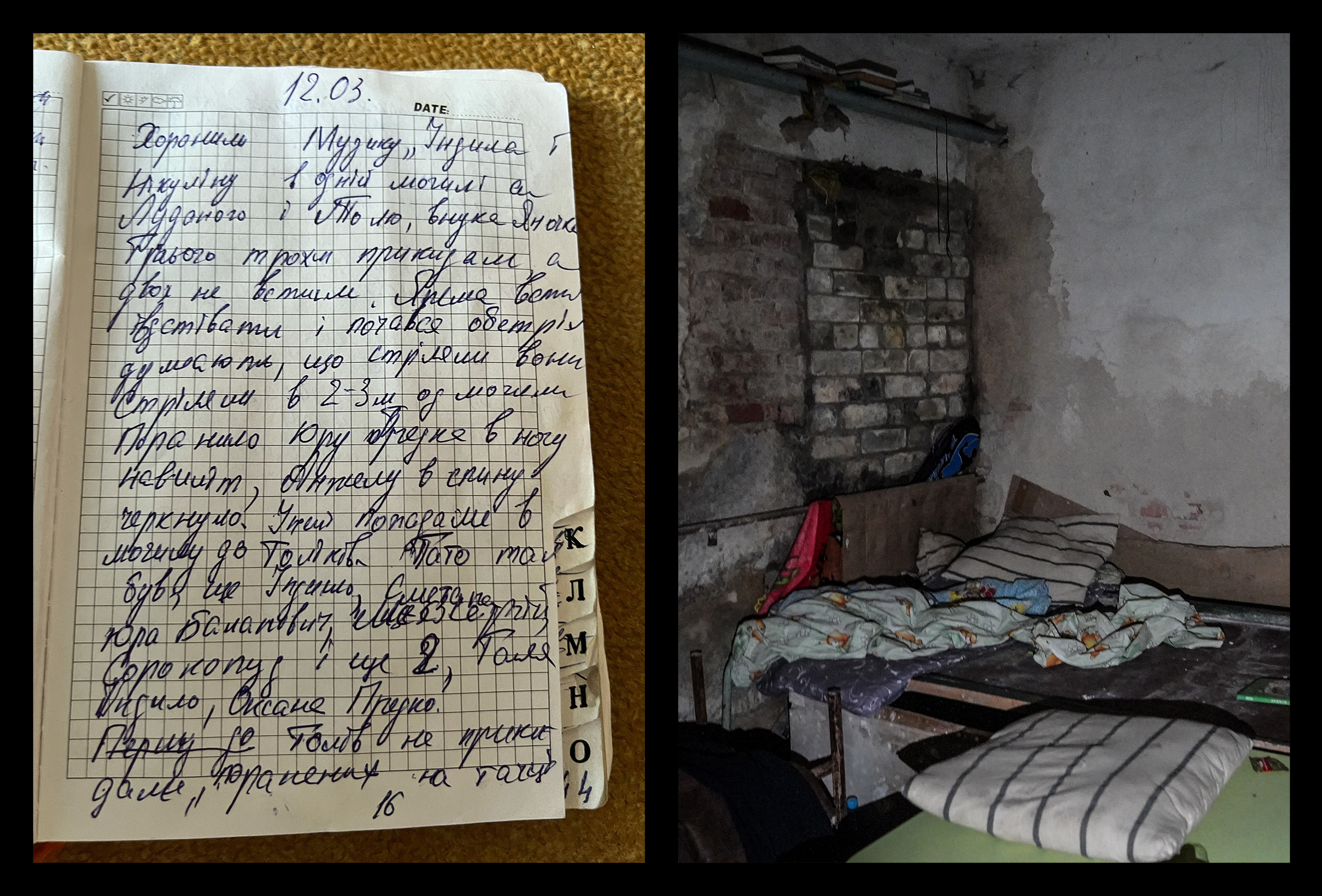 From left: Olha Meniailo’s diary entry for the day of the funeral: “Yarema managed to sing them off and the shelling began.”; a corner of the school basement, photographed on May 12, 2022 (From left: Nataliya Gumenyuk—The Reckoning Project; Andrii Bashtovyi—The Reckoning Project)