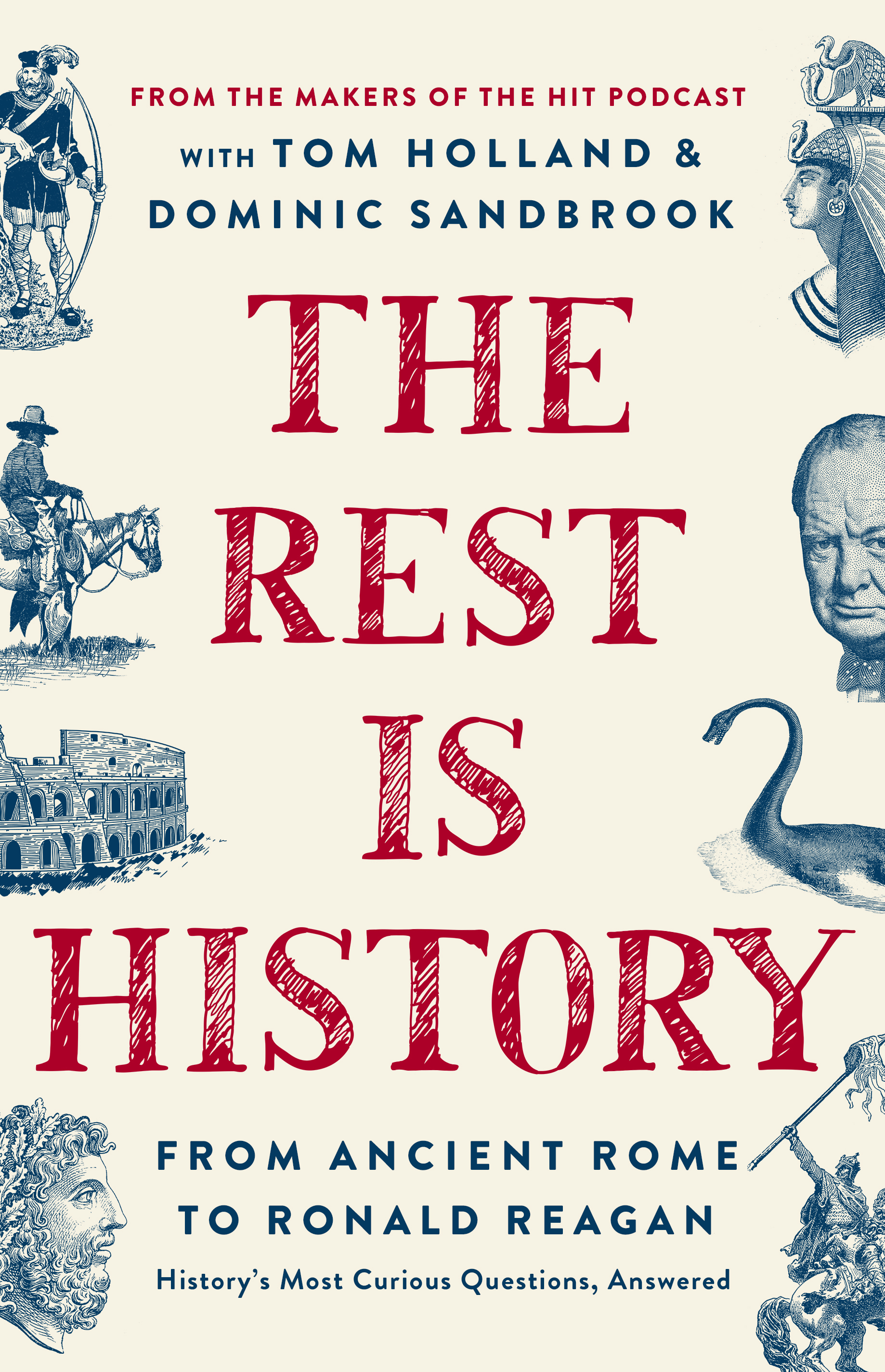 The cover of the book The Rest is History, adapted from the Rest Is History podcast